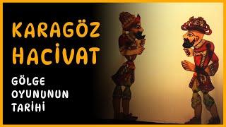 Karagöz and Hacivat - History of Shadow Play
