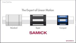 SAMICK Linear Bushing