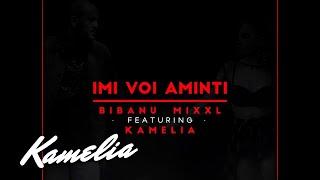 Bibanu MixXL feat. Kamelia - Imi Voi Aminti  Audio