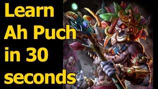HOW TO PLAY AH PUCH IN 30 SECONDS - Quick Smite God Guide