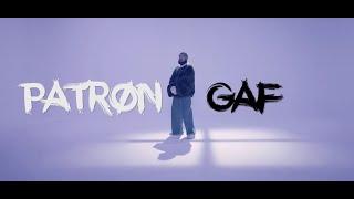 PATRON - GAF Official Video
