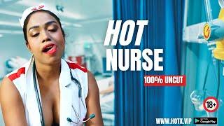 HOT NURSE Uncut  #webseries  Actress Jasmine  HotX VIP Original