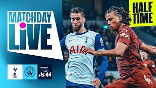 MATCHDAY LIVE  CITY PUSHING FOR COMEBACK IN SECOND HALF  Tottenham 2-1 Man City  Carabao Cup