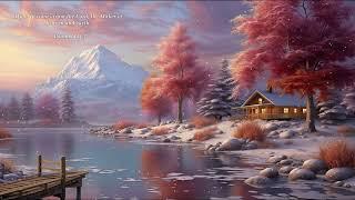 2 Hours of Relaxing Guitar Melodies  Serene Winter Art & Scripture