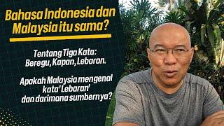 Tentang Tiga Kata Apakah Malaysia mengenal kata lebaran dan darimana sumbernya?