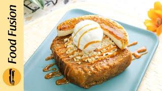 Bangkok Caramel Toast Recipe by Food Fusion