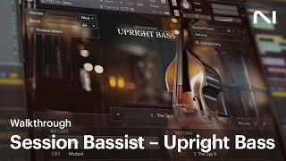 Session Bassist – Upright Bass walkthrough  Native Instruments