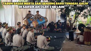 TABUH SASAK MERTA SARI GENDING BARU GENDANG BELEQ TUNGGAL GALIH DENGGEN DI HADAPAN 3 TIGA GB LAIN