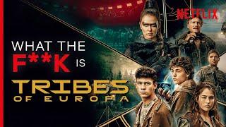 WTF is... Tribes of Europa?  Netflix