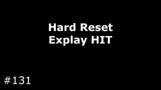 Reset Explay HIT. Hard Reset Explay HIT