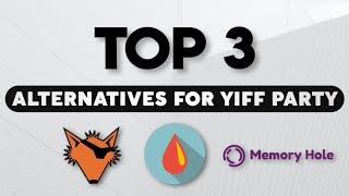 TOP 3 ALTERNATIVES FOR YIFF PARTY
