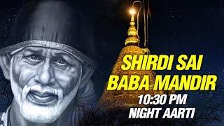 Shirdi Sai Baba Night Aarti 1030 PM by Suresh Wadkar  Mandir Shej Aarti  SAI AASHIRWAD