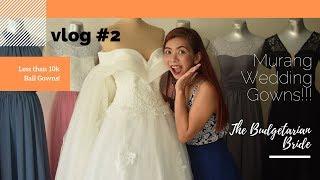 Vlog #2   Sobrang Mura na Wedding Gowns sa Disenyo Pandi