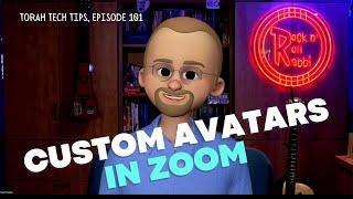 Custom Avatars in Zoom Torah Tech Tips Ep. 101