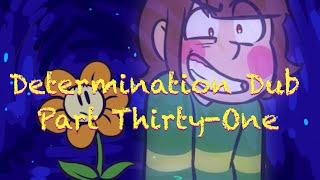 Determination Undertale AU Comic Dub Part Thirty-One