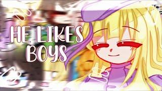 He Likes Boys  GLMV  GCMV  Gacha Life Songs  Music Video