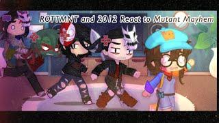 Rottmnt and 2012 TMNT React to Mutant Mayhem