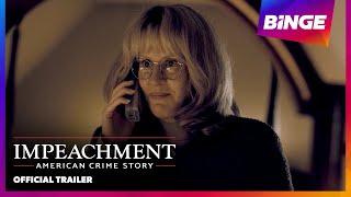 Impeachment American Crime Story  Official Trailer  BINGE