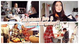 Mums Birthday Surprises & Christmas Eve