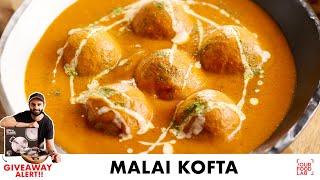 Malai Kofta Recipe  Restaurant Style with Tips  होटल जैसा मलाई कोफ़्ता  Chef Sanjyot Keer