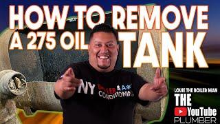 How To Remove A 275 Oil Tank From a Basement  Como Remover Un Tanque De Aceite Del Sotano.