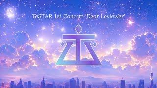 TeSTAR 1st Concert Dear.Loviewer NewRu 1st Playlist