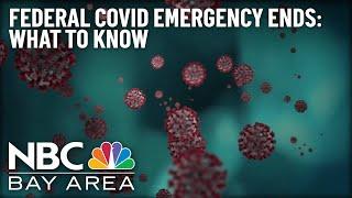 Federal COVID Emergency Ends What to Know