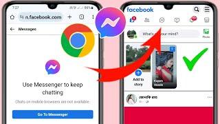 Fix Use Messenger to keep chatting  Chats on mobile browsers are not available problem solve