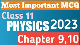 Most Important MCQ of Class 11 Physics   Ch 9 & 10