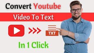 Convert Youtube Video to Text  3 Best Free Video to Text Converter