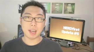 NERDfirst Update #5