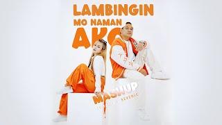 Lambingin Mo Naman Ako MASHUP By SevenJC & Loraine  Clinxy Beats