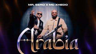 Mr.Sero x Mc Xhedo - ARABIA Official Video