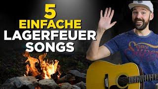 5 einfache Lagerfeuer Lieder die du kennen solltest - auf der Gitarre