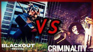 Blackout VS Criminality