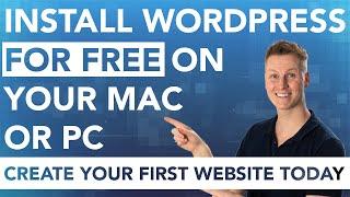 Install Wordpress For Free On Your Own Mac or Pc