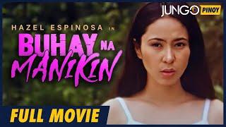 Buhay na Manikin  Hazel Espinosa  Full Tagalog Drama Movie