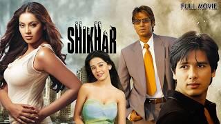 Shikhar  Superhit Hindi Movie  Ajay Devgan Shahid Kapoor Bipasha Basu