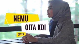 NEMU Gilga Sahid - COVER BY GITA KDI