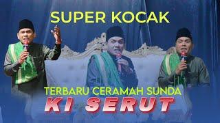 SUPER KOCAK CERAMAH SUNDA TERBARU KI SERUT  KY SAMANI 