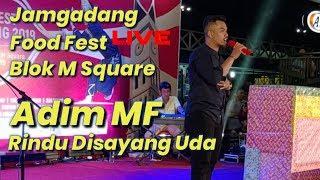 RAYOLA- Rindu Disayang Uda Live Cover By Adim MF - Jam Gadang Food Fest 2019 di Blok M Square