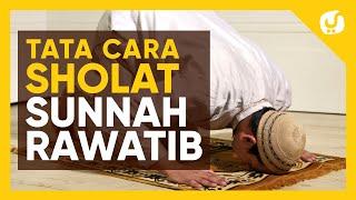 Sholat Sunnah Rawatib 12 Rakaat Qabliyyah-Badiyyah sesuai Sunnah Nabi ﷺ  - Yufid TV