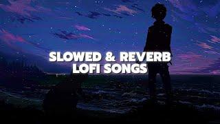 Top 5 Lofi and Slowed Reverb  Songs  #1