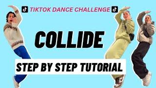 COLLIDE TikTok Dance Challenge Tutorial Step By Step  Collide Dance Tutorial  #collidetiktokdance