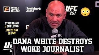  DANA WHITE DESTROYS WOKE JOURNALIST FOR SAYING FIGHTERS HAVE “A LEASH” WHEN TALKING ON A UFC MIC