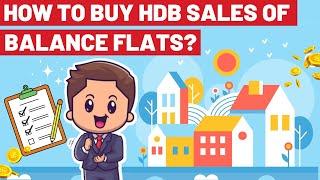 How to Buy HDB Sales of Balance Flats SBF? Step by Step Guide on How to Buy SBF Flat