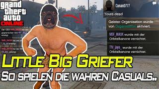 Little Big Griefer So viel Traurigkeit in einer Lobby...  Gta 5 Online