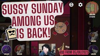 SUSSY SUNDAY Disguised Toast plays Among us with Sykkuno Rae Tina Shoto VOD from 05082023