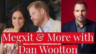 A Conversation with Dan Wootton Megxit Prince Harry & Meghan Markles Post Royal Life Royal Rota