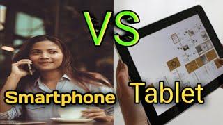 DIFFERENCE BETWEEN SMARTPHONE AND TABLET